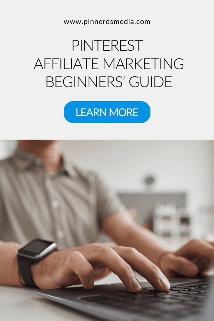 Person typing on a laptop with text overlay "Pinterest Affiliate Marketing Beginners' Guide."