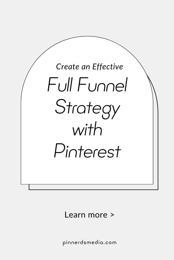 Graphic of a Pinterest funnel strategy guide on Pin Nerds Media.