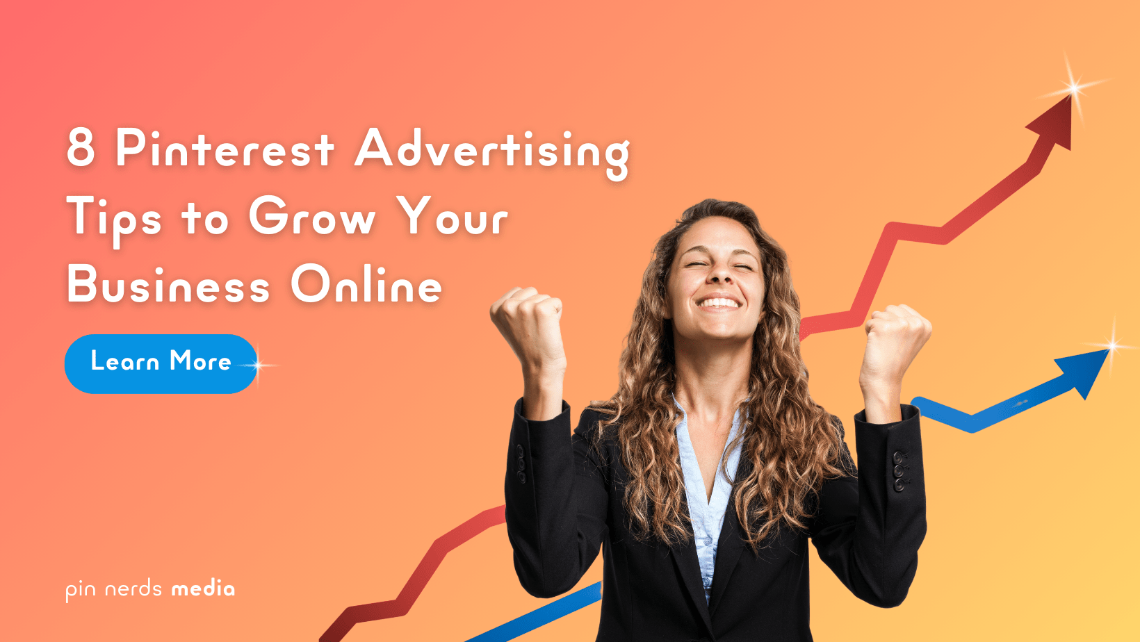 Woman celebrating success with growth charts in the background, promoting Pinterest advertising tips.