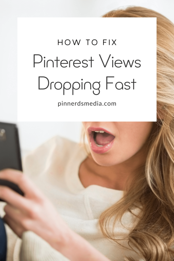 A surprised woman looking at her phone with text about fixing Pinterest views dropping fast.